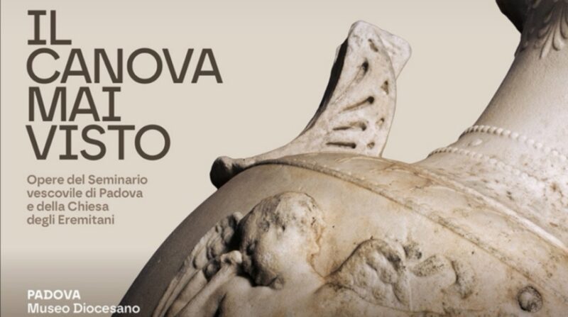 IL CANOVA MAI VISTO – PADOVA